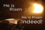 He is risen He is risen indeed