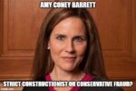 Supreme Court Amy Coney Barrettconstructionist conservative fraud