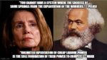Nancy Pelosi Karl Marx destroy capitalism